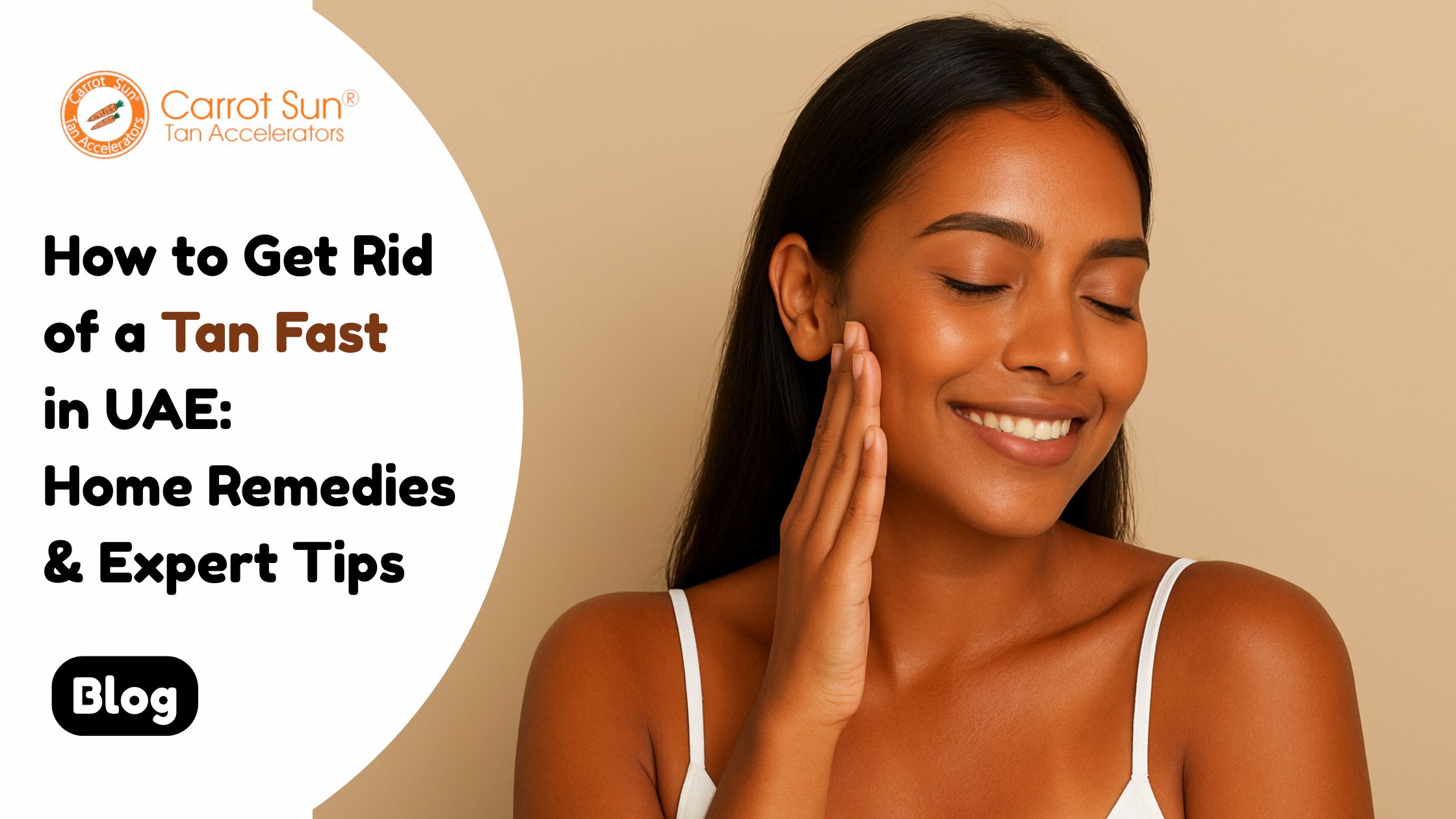 How to Get Rid of a Tan Fast in UAE