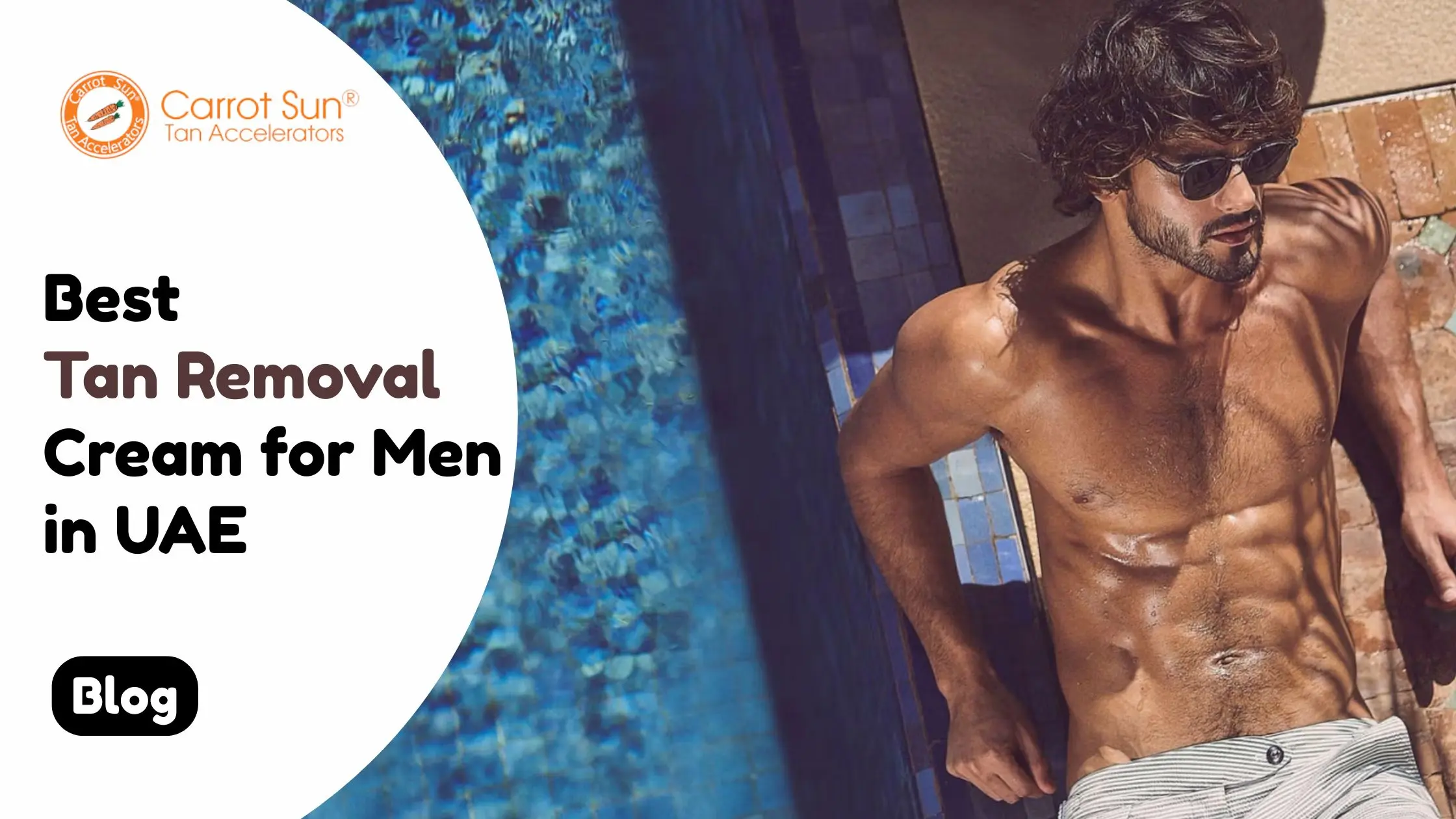 Best Tan Removal Cream for Men in UAE - Carrot Sun Tanning oil