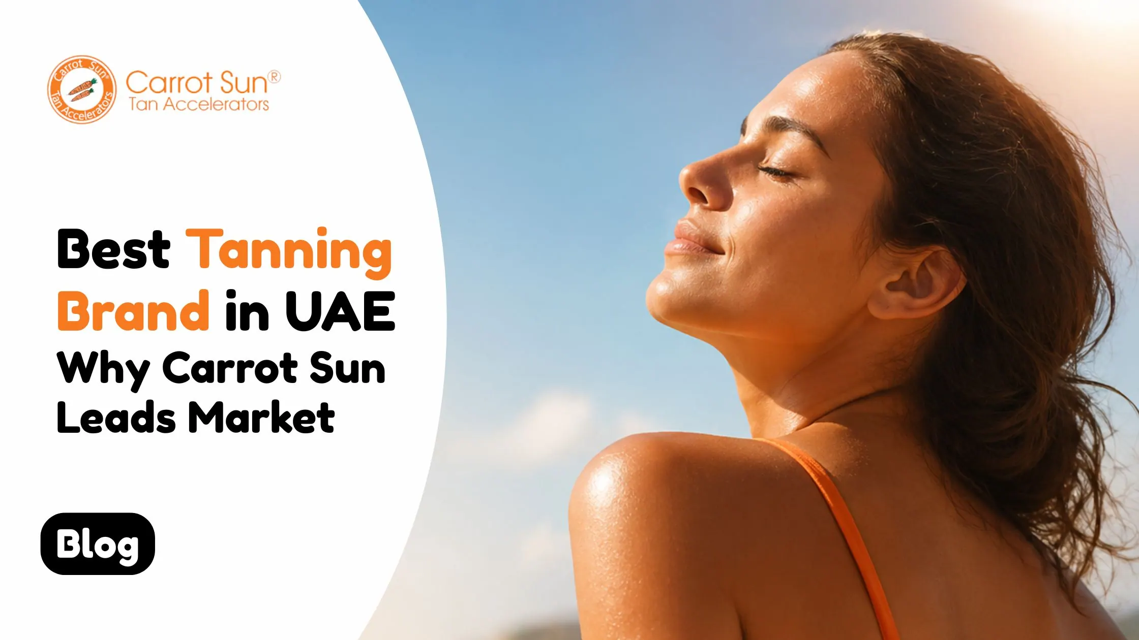 Best Tanning Brand in UAE Why Carrot Sun Leads Market (1)